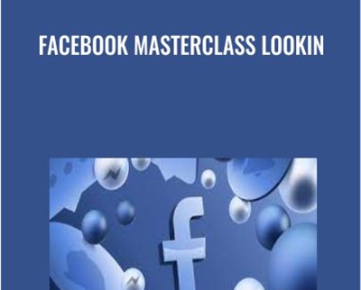 Facebook Masterclass Lookin - Brittany Lynch & Greg Davis