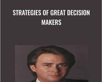 Strategies of Great Decision Makers - Charles Faulkner