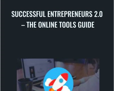 Successful Entrepreneurs 2.0 - The Online Tools Guide