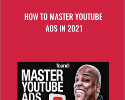How To Master Youtube Ads in 2021 - Tommie Powers