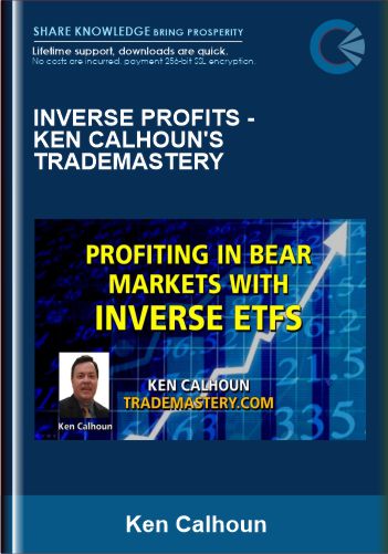 INVERSE PROFITS - Ken Calhoun's TradeMastery