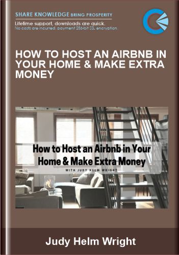 How to Host an Airbnb in Your Home & Make Extra Money - Judy Helm Wright