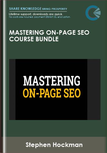 Mastering On-Page SEO Course Bundle - Stephen Hockman
