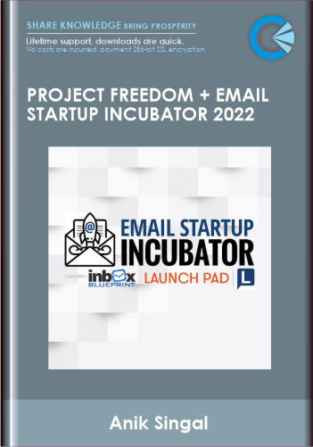 Project Freedom + Email Startup Incubator 2022 - Anik Singal