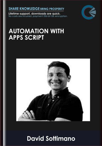 Automation with Apps script - ConversionXL, David Sottimano