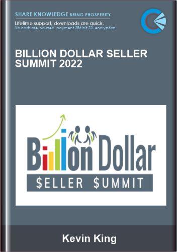 Billion Dollar Seller Summit 2022 - Kevin King
