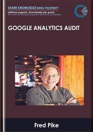 Google Analytics Audit - ConversionXL, Fred Pike