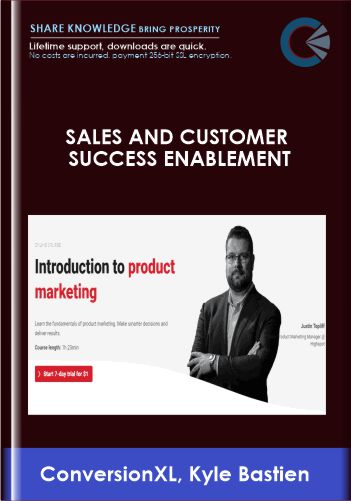 Sales and Customer Success enablement - ConversionXL, Kyle Bastien