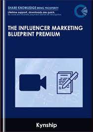 The Influencer Marketing Blueprint Premium - Kynship
