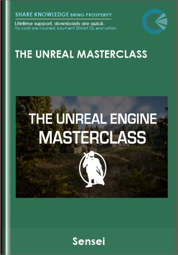 The Unreal Masterclass - Sensei