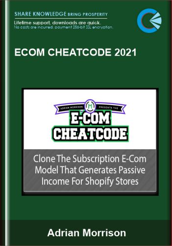 eCom Cheatcode 2021 - Adrian Morrison