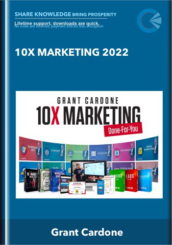 10X Marketing 2022 - Grant Cardone