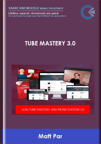 Tube Mastery 3.0 - Matt Par
