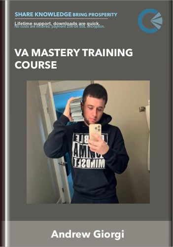 VA Mastery Training Course - Andrew Giorgi