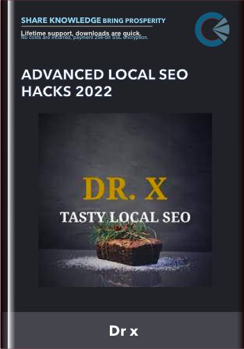 Advanced Local SEO Hacks 2022 - Dr x