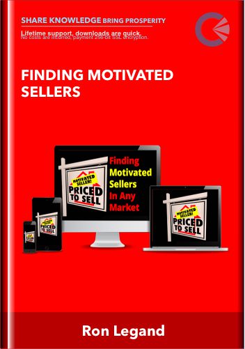Finding Motivated Sellers - Ron Legand