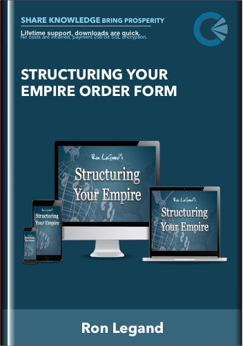 Structuring Your Empire Order Form - Ron Legand