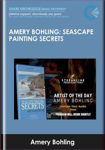 Amery Bohling: Seascape Painting Secrets - Amery Bohling