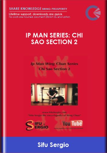 Ip Man Series: Chi Sao Section 2 - Sifu Sergio
