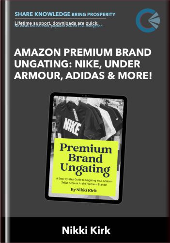 Amazon Premium Brand Ungating: Nike, Under Armour, Adidas & More! - Nikki Kirk