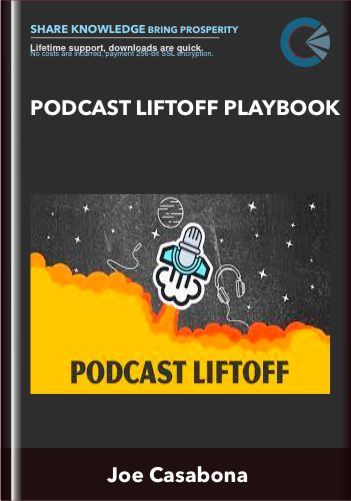 Podcast Liftoff Playbook - Joe Casabona