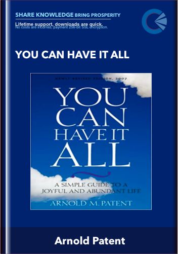 You Can Have It All - Arnold Patent