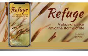 Refuge (A place of peace amid the storms of life) - iAwake Technologies