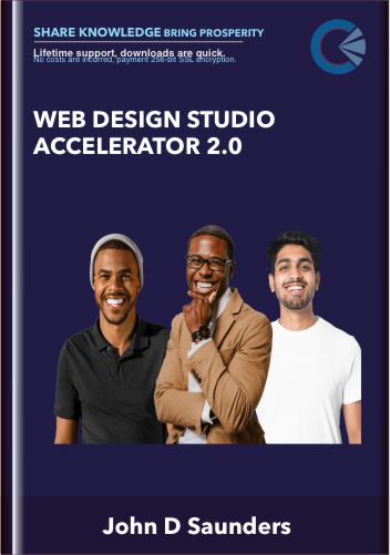 Web Design Studio Accelerator 2.0 - John D Saunders