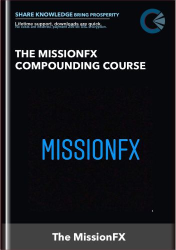 The MissionFX Compounding Course - The MissionFX