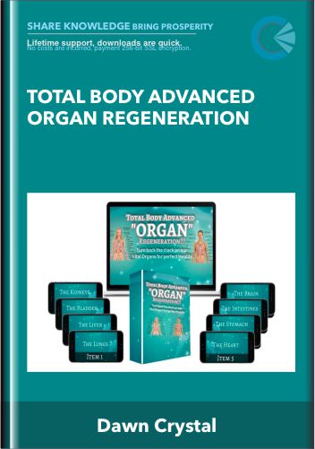 Total Body Advanced Organ Regeneration - Dawn Crystal