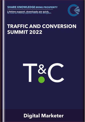 Traffic & Conversion Summit 2022 - Digital Marketer