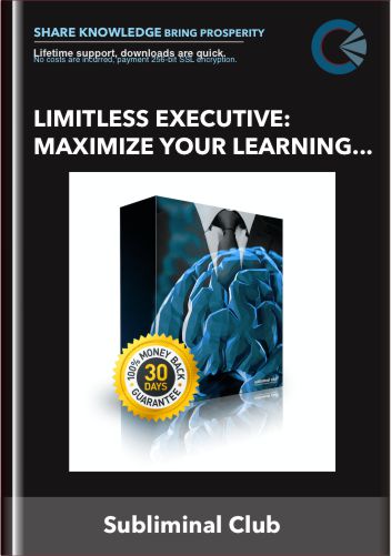 Limitless Executive: Maximize Your Learning and Productivity, Complete Any Task Subliminal - Subliminal Club