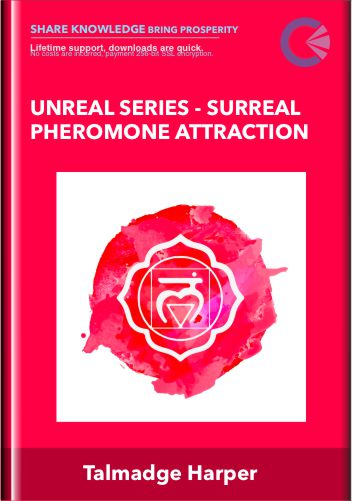 Talmadge Harper - Unreal Series - Surreal Pheromone Attraction
