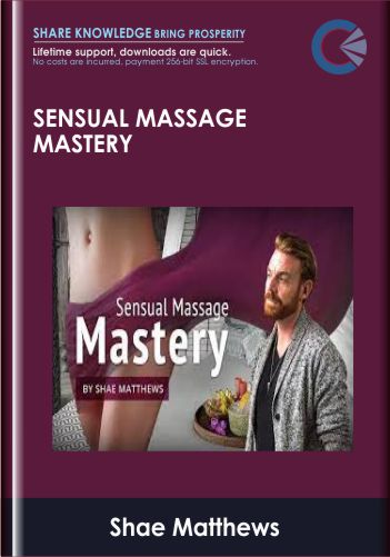 Sensual Massage Mastery - Shae Matthews
