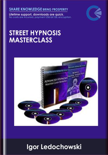Street Hypnosis MasterClass - Igor Ledochowski