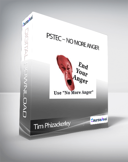 Tim Phizackerley - PSTEC - No More Anger