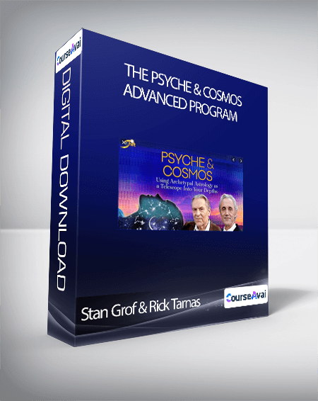 Stan Grof & Rick Tarnas - The Psyche & Cosmos Advanced Program