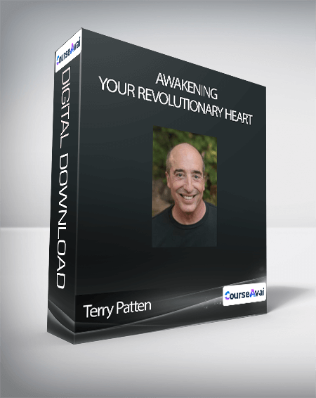 Terry Patten - Awakening Your Revolutionary Heart