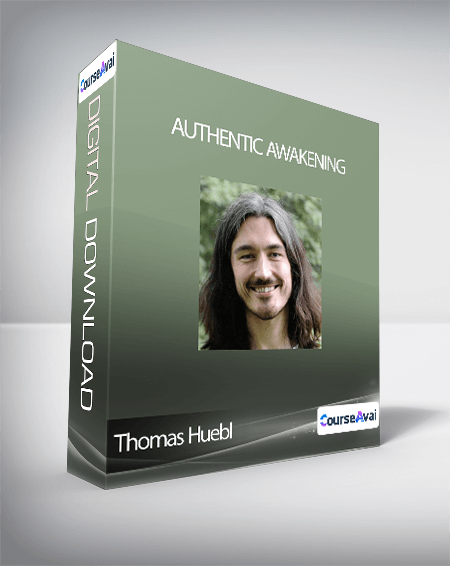 Thomas Huebl - Authentic Awakening
