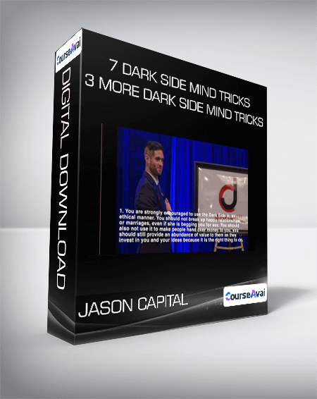 7 Dark Side mind Tricks + 3 More Dark Side Mind Tricks from Jason Capital