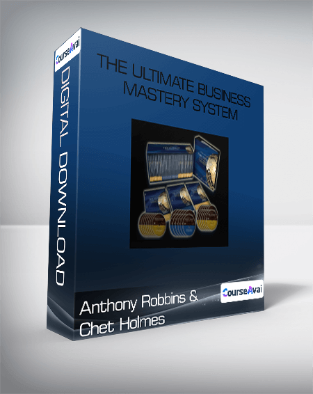 Anthony Robbins & Chet Holmes - The Ultimate Business Mastery System