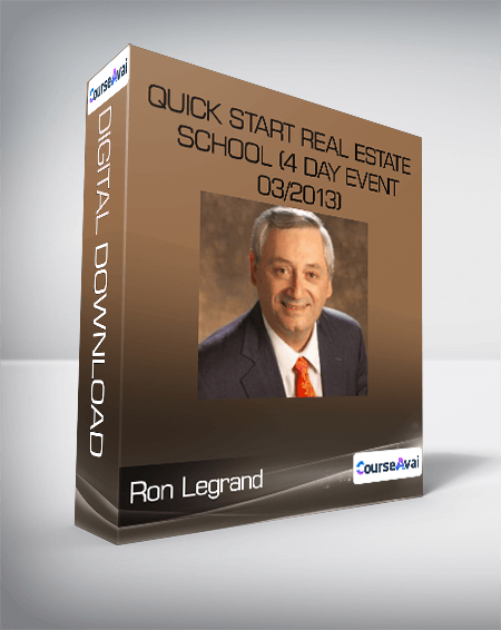 Ron Legrand - Quick Start Real Estate School (4 Day Event 03/2013)