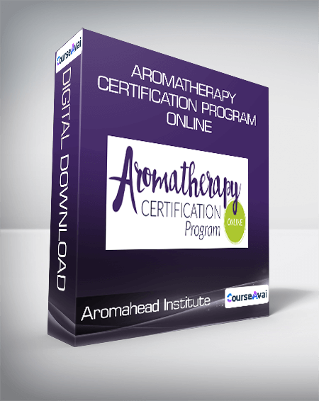 Aromahead Institute - Aromatherapy Certification Program Online