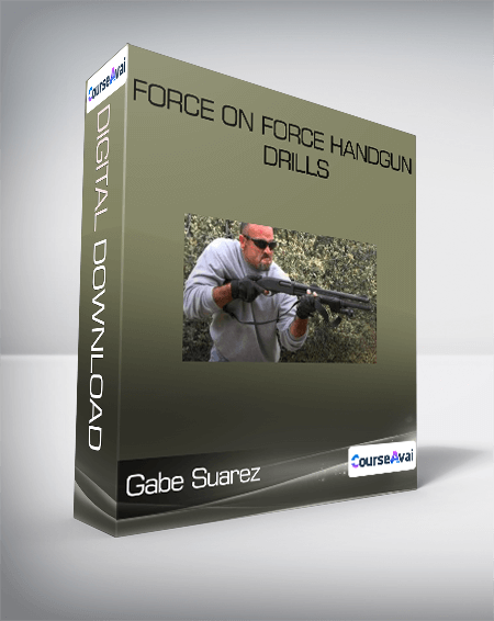 Gabe Suarez - Force on Force Handgun Drills