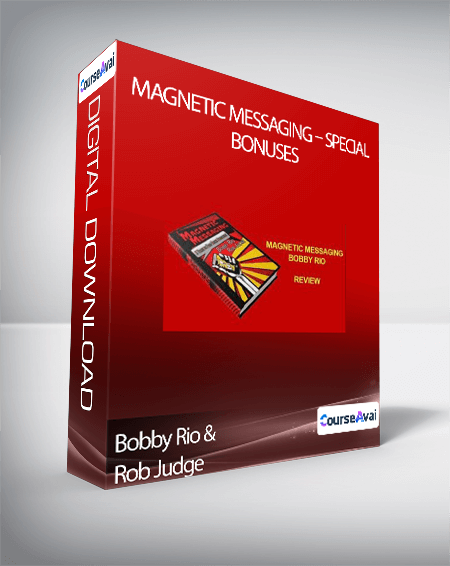 Bobby Rio & Rob Judge - Magnetic Messaging - Special Bonuses