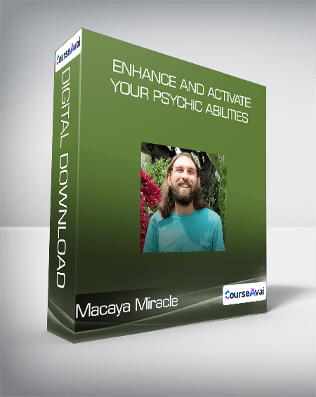 Macaya Miracle - Enhance and Activate Your Psychic Abilities