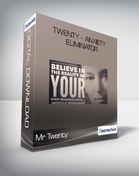 Mr Twenty-Twenty - Anxiety Eliminator