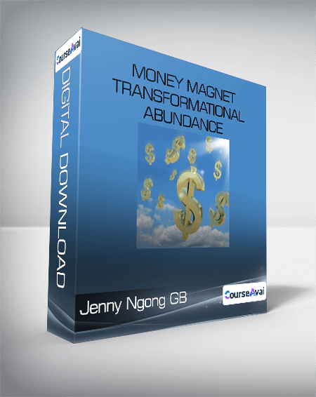 Jenny Ngo - Money Magnet Transformational Abundance - Art of Manifesting GB