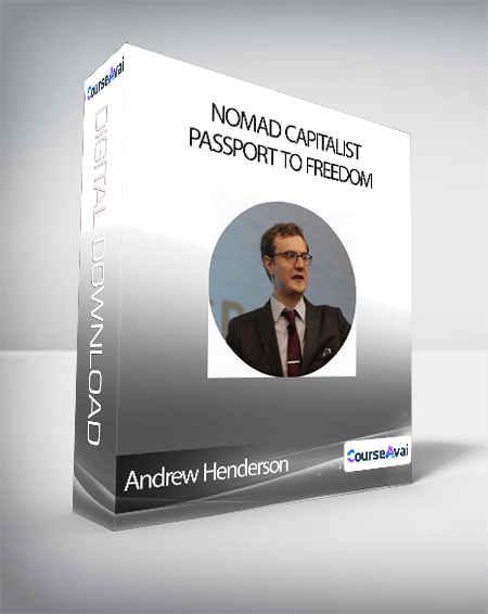 Andrew Henderson - Nomad Capitalist Passport to Freedom