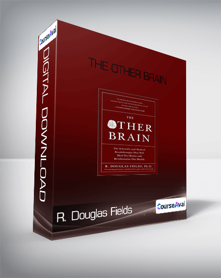 R. Douglas Fields - The Other Brain